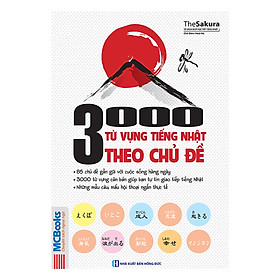 [Download Sách] 3000 Từ Vựng Tiếng Nhật Theo Chủ Đề - Bí Kíp Học Tiếng Nhật Hiệu Quả - MinhAnBooks