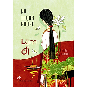 Làm Đĩ - Vũ Trọng Phụng (ML) 