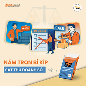 Flashcard Kỹ Năng Bán Hàng – 52 Tình Huống Thực Chiến Để Trở Thành “Sát Thủ Doanh Số”