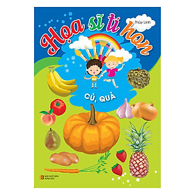 Họa Sĩ Tí Hon - Củ, Quả