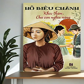 Hình ảnh Hồ Biểu Chánh - Khóc Thầm - Cha Con Nghĩa Nặng