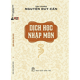 DỊCH HỌC NHẬP MÔN - Thu Giang Nguyễn Duy Cần - Nxb Trẻ - bìa mềm