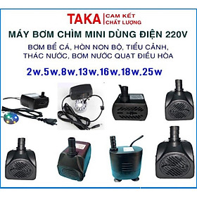 Máy Bơm Chìm Mini 4W 8W 13W 16W 18W 25W - 220V, Máy Bơm Quạt điều hòa,hòn non bộ , máy bơm nước bể cá, máy bơm hòn non