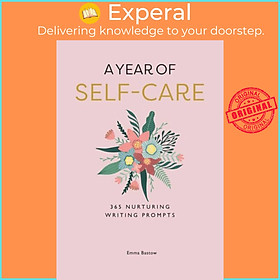 Sách - A Year of Self-care - 365 Nurturing Writing Prompts by Emma Bastow (UK edition, paperback)