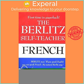 Sách - The Berlitz Self-Teacher - French : A Unique Home-Study Method Develop by Editors Berlitz (US edition, paperback)