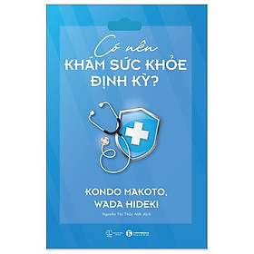 Có Nên Khám Sức Khỏe Định Kỳ