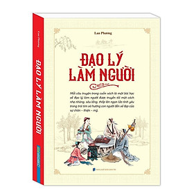 Đạo Lý Làm Người + Đạo Lý Làm Người - Thuật Đối Nhân Xử Thế Vuông Và Tròn - Combo 2 Cuốn - Minh Thắng - Lâm Vũ