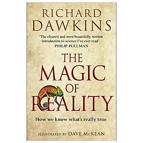The Magic Of Reality: How We Know What's Really True