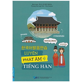 Luyện Phát Âm Tiếng Hàn (Tái Bản)