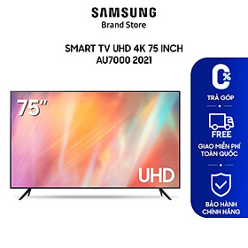 Mua  Hàng chính hãng  Smart TV Samsung UHD 4K 75 inch AU7000 2021