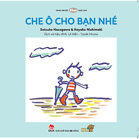 [Download Sách] Che ô cho bạn nhé! - tranh truyện cho bé làm quen với Ehon Nhật Bản. 