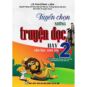 Hình ảnh Tuyển Chọn Những Truyện Đọc Hay Cho Học Sinh Lớp 2 (Theo Chương Trình Giáo Dục Phổ Thông Mới)