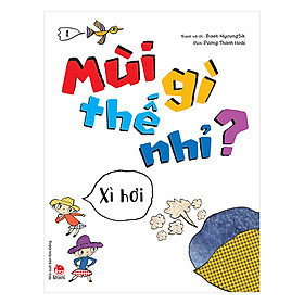 Mùi Gì Thế Nhỉ? - Xì Hơi