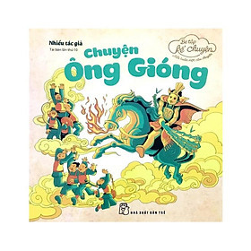 Bé Tập Kể Chuyện - Chuyện Ông Gióng