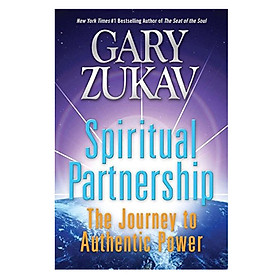 Spiritual Partnership: The Journey To Authentic Power