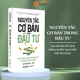 Nguyên tắc cơ bản trong đầu tư - làm thế nào để tránh những sai lầm nguy hiểm trên thị trường