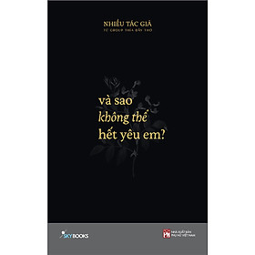 Và Sao Không Thể Hết Yêu Em