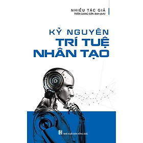 Nơi bán Kỷ Nguyên Trí Tuệ Nhân Tạo - Giá Từ -1đ