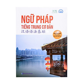 [Download Sách] Ngữ Pháp Tiếng Trung Cơ Bản - Thầy LiuChang