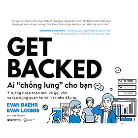 Hình ảnh sách Ai “Chống Lưng” Cho Bạn - Cuốn sách này sẽ giải mã cho bạn một trong những phần đáng sợ nhất khi khởi nghiệp: gọi vốn (Tặng kèm Tickbook)