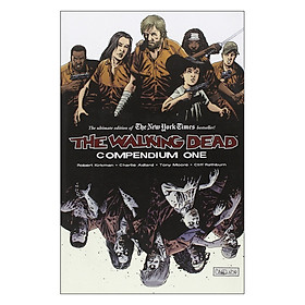 [Download Sách] The Walking Dead: Compendium One (Vol 01, A Collection of Issues #1-48) (Robert Kirkman)