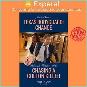 Sách - Texas Bodyguard: Chance / Chasing A Colton Killer - Texas Bodyguard: Chan by Janie Crouch (UK edition, paperback)