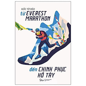 Từ Everest Marathon Đến Chinh Phục Hồ Tây - Bản Quyền