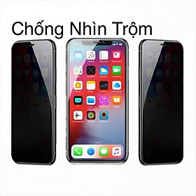 Mua Kính Cường Lực  Chống Nhìn Trộm Iphone Full Màn 6_6s_6plus_6splus_7plus_8plus_X_Xs_Xsmax_11_11pro_11pro max