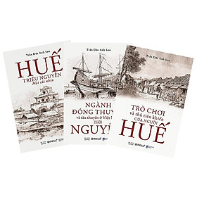 Sách Combo Huế – Triều Nguyễn – Một Cái Nhìn (3 Cuốn) – Alphabooks – BẢN QUYỀN