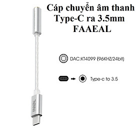 [ Type-C to 3.5 ] Cáp chuyển âm thanh C ra 3.5mm chip DAC AMP FAAEAL KT4099 _  Hàng chính hãng