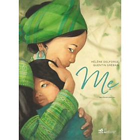 Sách Mẹ của tác giả Hélène Delforge Quentin Greban-bản đặc biệt tặng kèm bookmark AHA