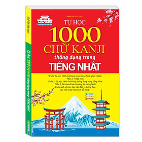 Tự Học 1000 Chữ Kanji Thông Dụng Trong Tiếng Nhật