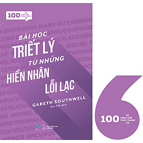 100 Trích Dẫn Thần Thánh - Bài Học Triết Lý Từ Những Hiền Nhân Lỗi Lạc (Tặng Kèm Bookmark)