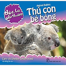 Sách Độc Lạ Phi Thường - Thú Con Bé Bỏng