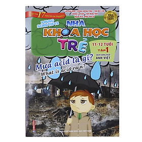 Sách Song Ngữ Nhà Khoa Học Trẻ (11-12 Tuổi) - Tập 1