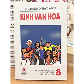 [Download Sách] KÍNH VẠN HOA (PHIÊN BẢN MỚI) - TẬP 8