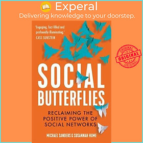 Hình ảnh Sách - Social Butterflies : Reclaiming the Positive Power of So by Michael Sanders Susannah Hume (UK edition, hardcover)