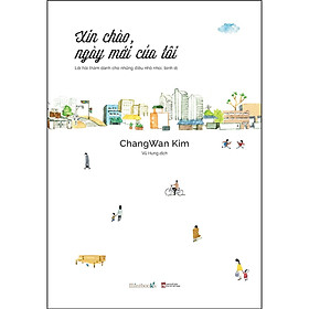 Xin Chào Ngày Mới Của Tôi (Lời hỏi Thăm Dành Cho Những Điều Nhỏ Nhoi, Bình Dị) - Bản Quyền