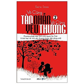 Vô Cùng Tàn Nhẫn, Vô Cùng Yêu Thương – Tập 2