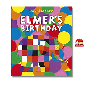 Sách - Elmer's Birthday by David McKee - Sách ngoại văn, sách thiếu nhi tiếng Anh, bìa mềm, nhập khẩu UK