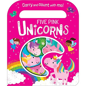 Five Pink Unicorns (Count And Carry With Me!)