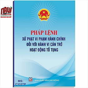 Pháp Lệnh Xử Phạt Vi Phạm Hành Chính Đối Với Hành Vi Cản Trở Hoạt Động Tố Tụng