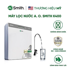 Mua Máy Lọc Nước A. O. Smith K400 4 Lõi - Hàng chính hãng