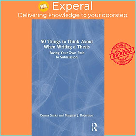 Sách - 50 Things to Think About When Writing a Thesis - Paving Your Own by Margaret J. Robertson (UK edition, hardcover)