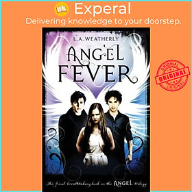 Sách - Angel Fever by L. A. Weatherly (UK edition, paperback)