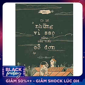 Có Lẽ Những Vì Sao Cũng Cảm Thấy Cô Đơn - Tản Văn Tranh (Tặng Kèm 3 Postcard)