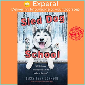 Sách - Sled Dog School by Terry Lynn Johnson (US edition, paperback)