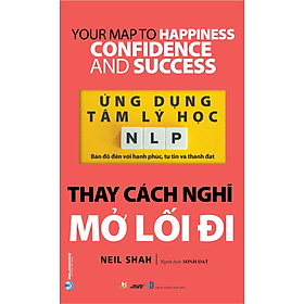 Ứng dụng tâm lý học nlp - thay cách nghĩ mở lối đi