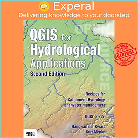 Sách - QGIS for Hydrological Applications - Second Edition - Recipes for Catchment by Kurt Menke (UK edition, paperback)