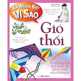 [Download Sách] Em Muốn Biết Vì Sao: Gió Thổi (Tái Bản 2018)